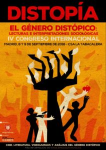 IV CONGRESO INTERNACIONAL EL GÉNERO DISTÓPICO: LECTURAS E INTERPRETACIONES SOCIOLÓGICAS